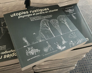 “Utopies rustiques – paysages et jardins en chantier » – Nuit de la lecture