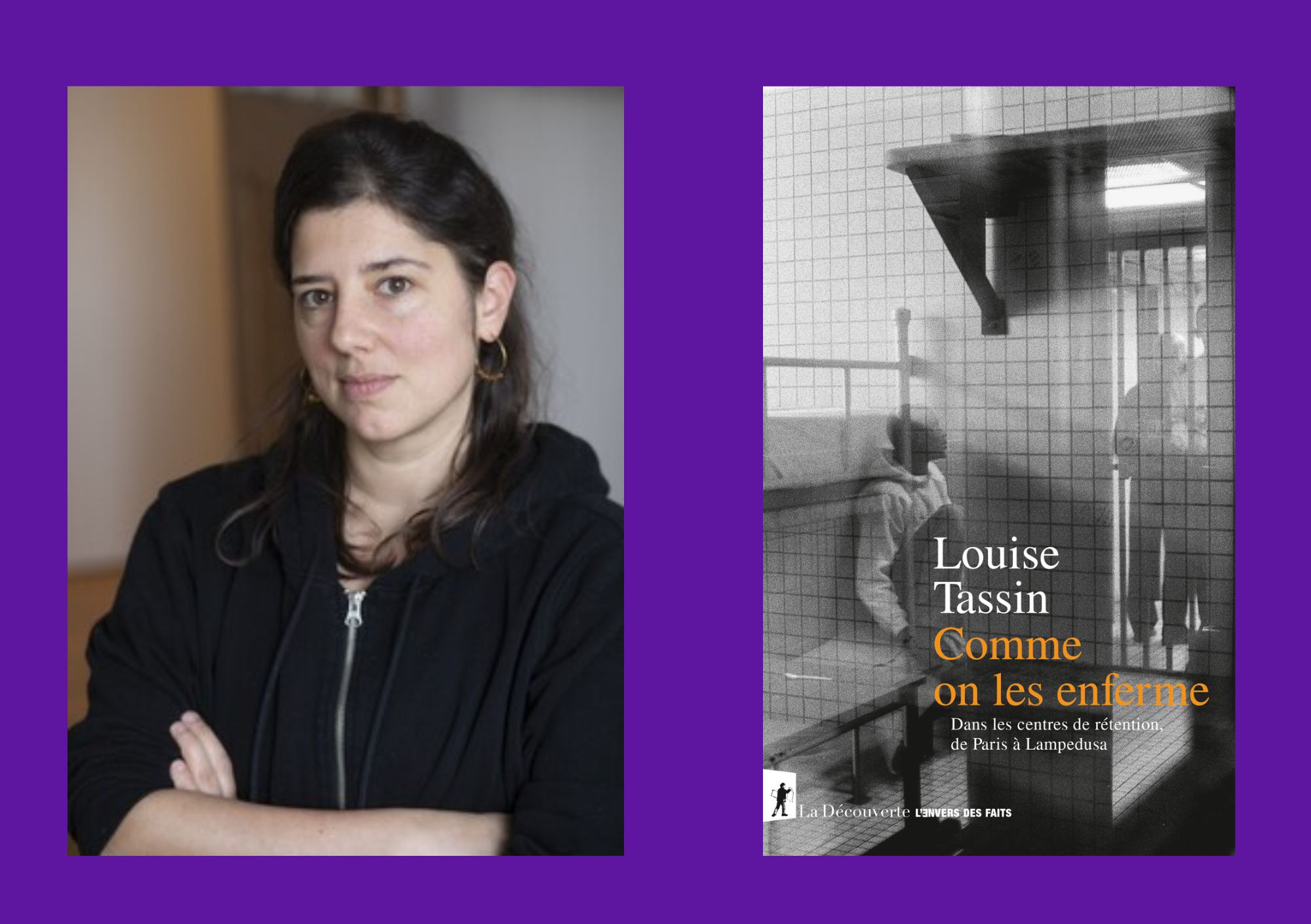 Soirée anti-CRA avec Louise Tassin, sociologue, autrice du livre « Comme on les enferme – Dans les centres de rétention, de Paris à Lampedusa »