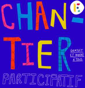 Chantier participatif – Ateliers bricolage et peinture