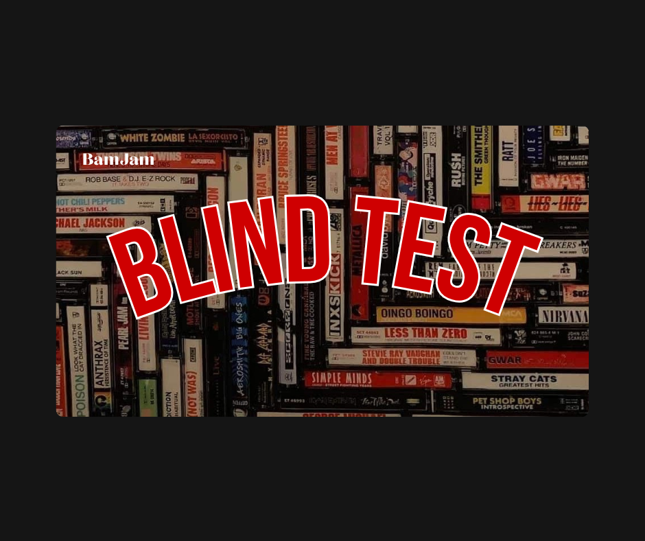 Blind Test du Bam Jam !