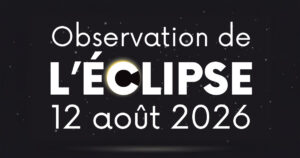 Observer l’éclipse solaire du 12 août à Dijon : le guide pratique