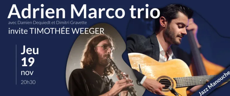 Adrien Marco Trio invite Timothée Weeger
