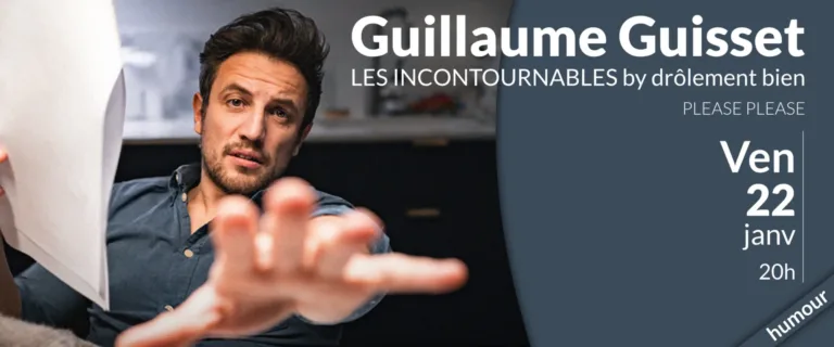 Guillaume Guisset – les Incontournables by drôlement bien