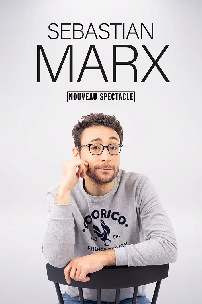 Sebastian Marx — nouveau spectacle
