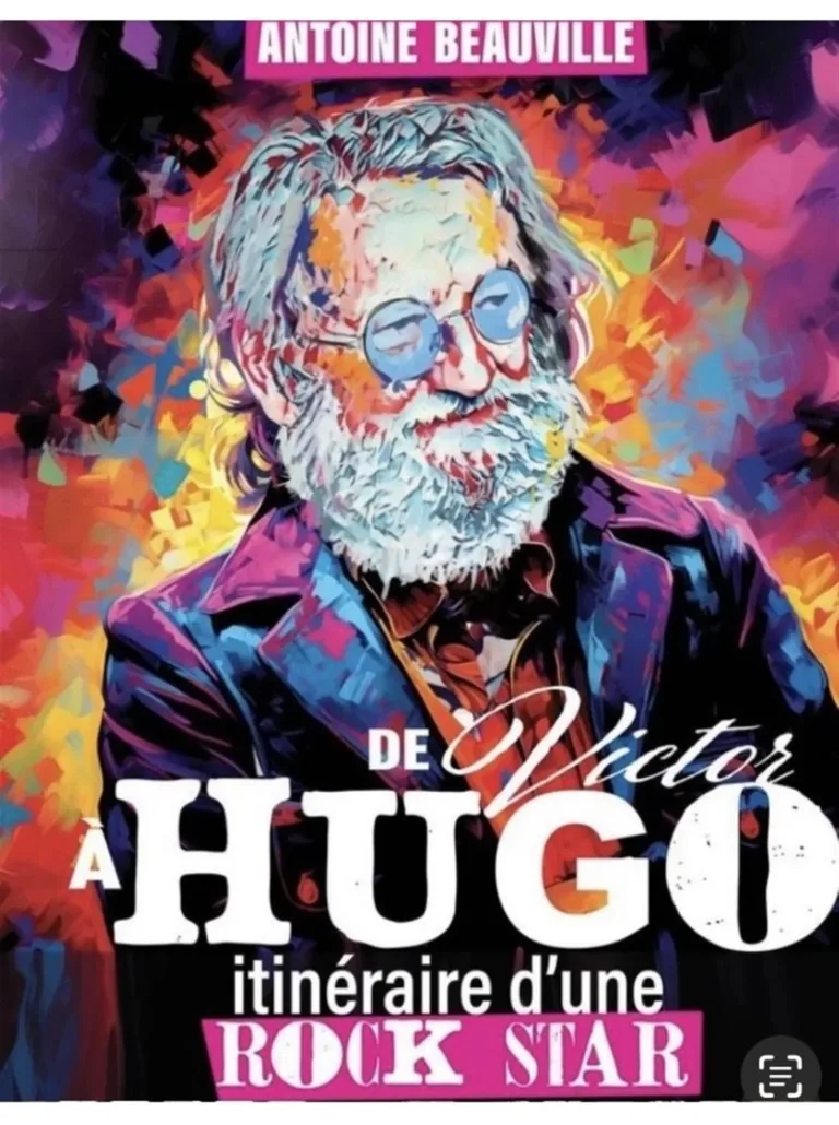 De Victor à Hugo, itinéraire d&rsquo;une rock star