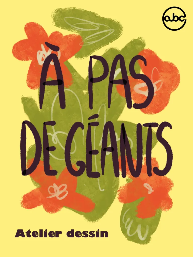 Atelier dessin – A pas de géants